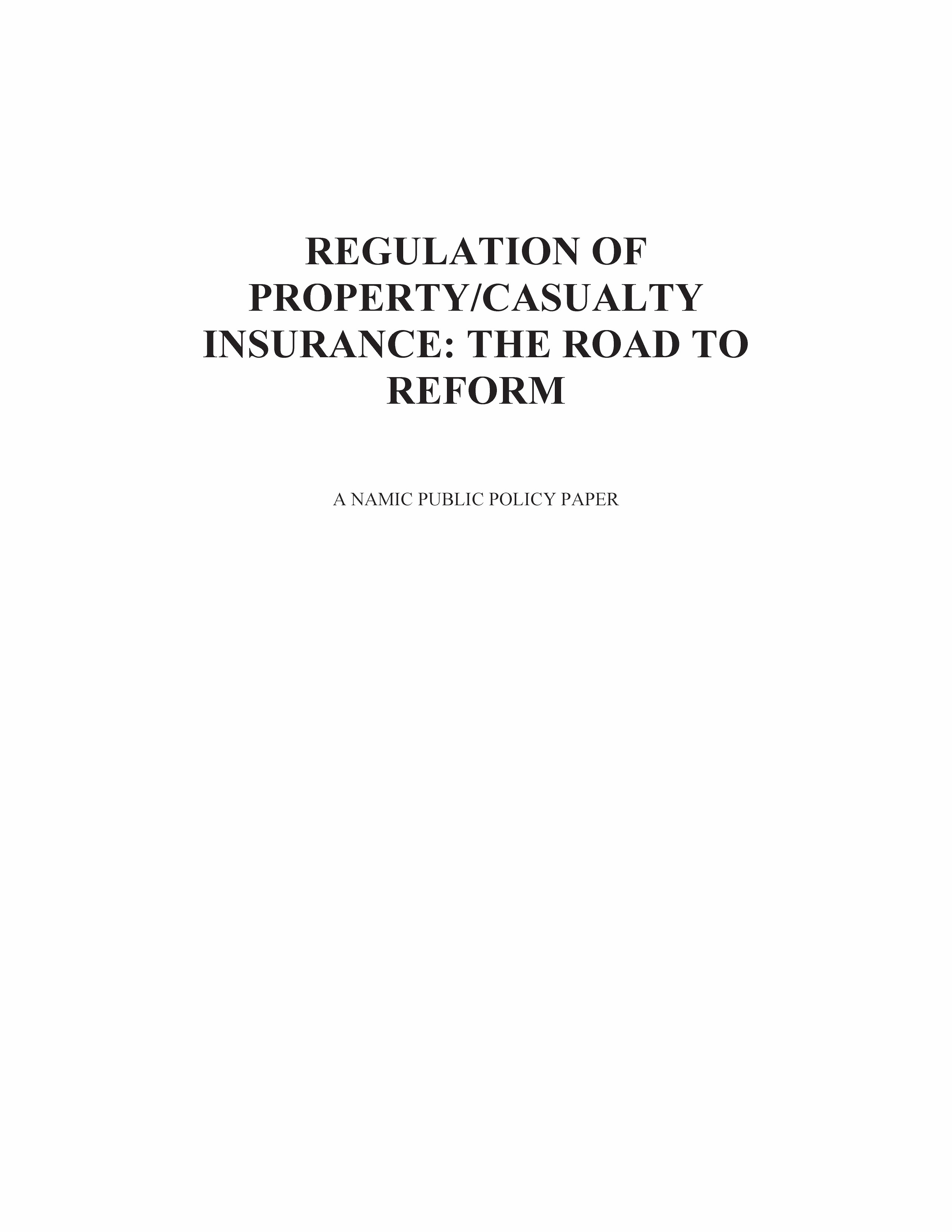  Regulation of Property/Casualty Insurance: The Road to Reform (Updated: October 2006) PDF